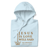 JESUS IS LOVE WELL SAID GOLD LUX HOODIE