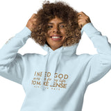 I NEED GOD WORSHIP HOODIE