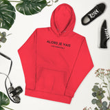 ALORS JE VAIS - LIVE CHRISTANLY CLASSIC LUXURY HOODIE