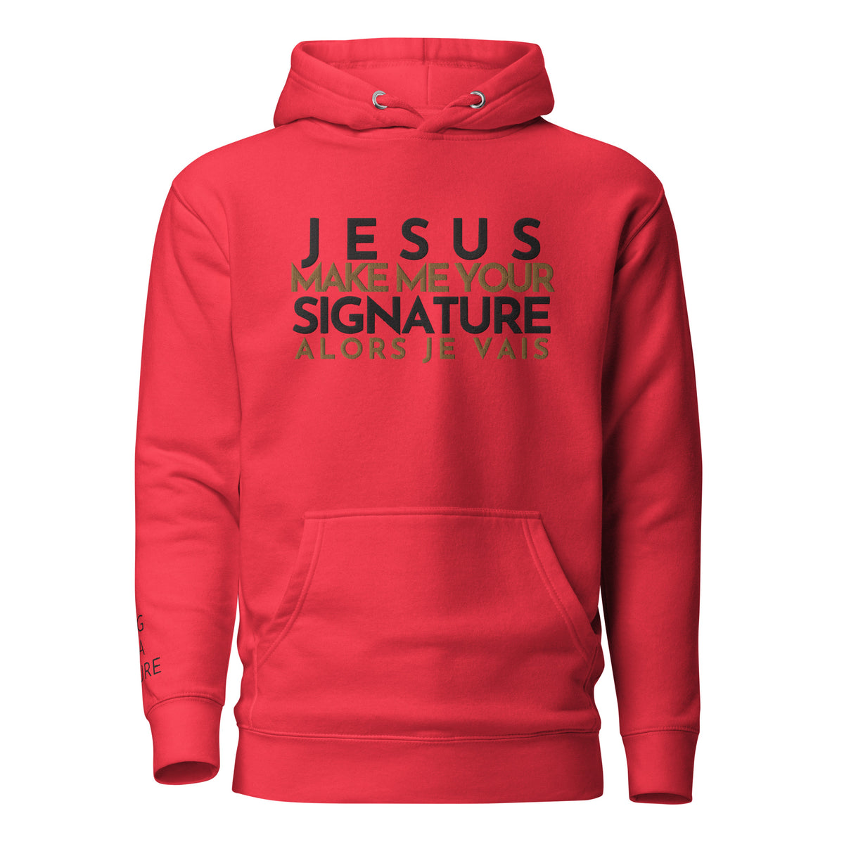 JESUS MAKE ME YOUR SIGNATURE LUX HOODIE -POP OF GOLD-