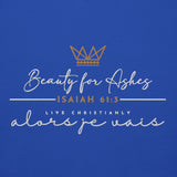 BEAUTY FOR ASHES LUXURY HOODIE STYLE BLESS