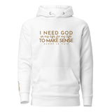 I NEED GOD WORSHIP HOODIE