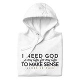 I NEED GOD LUX HOODIE