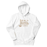 JESUS IS LOVE WELL SAID GOLD LUX HOODIE