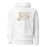 JESUS IS LOVE WELL SAID GOLD LUX HOODIE