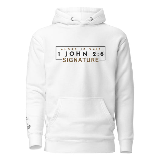 1 JOHN 2:6 SIGNATURE WORSHIP LUX HOODIE