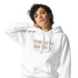 FORGIVEN AND GRATEFUL LUXURYY GOLD HOODIE