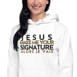 JESUS MAKE ME YOUR SIGNATURE LUX HOODIE -POP OF GOLD-