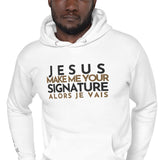 JESUS MAKE ME YOUR SIGNATURE LUX HOODIE -POP OF GOLD-