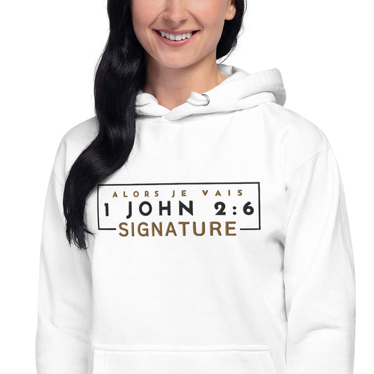 1 JOHN 2:6 SIGNATURE WORSHIP LUX HOODIE