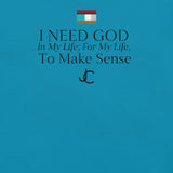 I NEED GOD DES1 t-shirt