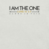 I AM  THE ONE UNISEX TEE