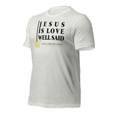 JESUS IS LOVE WELL SAID -FAV-