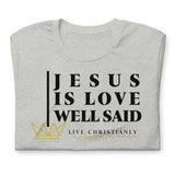 JESUS IS LOVE WELL SAID -FAV-