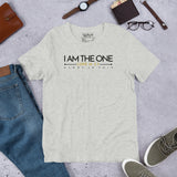 I AM  THE ONE UNISEX TEE