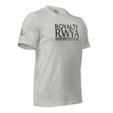 RWYA  ROYALTY REMEMBER WHO YOU ARE TEE