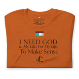 I NEED GOD DES1 t-shirt