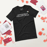 I HAVE DECIDED TO FOLLOW JESUS TEE