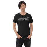 FOLLOW JESUS Unisex t-shirt