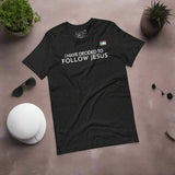 I HAVE DECIDED TO FOLLOW JESUS TEE