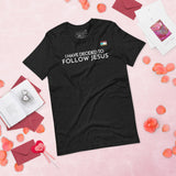 I HAVE DECIDED TO FOLLOW JESUS TEE