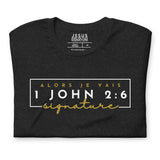 1 JOHN 2:6 SIGNATURE BLESS TEE