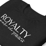 ROYALTY REMEMBER ...TEE