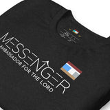 MESSENGER AMBASSADOR FOR THE LORD Unisex t-shirt