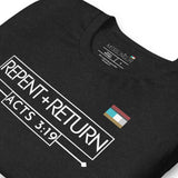 REPENT AND RETURN Unisex t-shirt