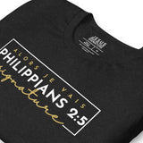 PHILLIPPIANS 2:5 SIGNATURE BLESS TEE