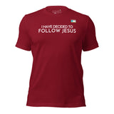 I HAVE DECIDED TO FOLLOW JESUS TEE