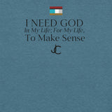 I NEED GOD DES1 t-shirt