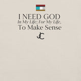 I NEED GOD DES1 t-shirt