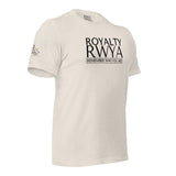 RWYA  ROYALTY REMEMBER WHO YOU ARE TEE