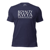 ROYALTY - RWYA [REMEMBER] TEE