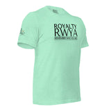 RWYA  ROYALTY REMEMBER WHO YOU ARE TEE