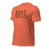 RWYA  ROYALTY REMEMBER WHO YOU ARE TEE