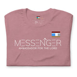 MESSENGER AMBASSADOR FOR THE LORD Unisex t-shirt