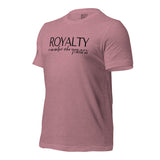 RWYA  ROYALTY REMEMBER WHO YOU ARE TEE