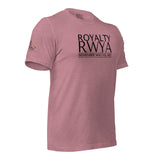 RWYA  ROYALTY REMEMBER WHO YOU ARE TEE