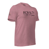 RWYA  ROYALTY REMEMBER WHO YOU ARE TEE