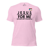 Jesus for me -w- tee Unisex t-shirt