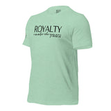 RWYA  ROYALTY REMEMBER WHO YOU ARE TEE