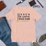 JESUS IS LOVE WELL SAID -FAV-