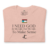 I NEED GOD DES1 t-shirt