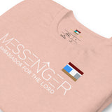 MESSENGER AMBASSADOR FOR THE LORD Unisex t-shirt