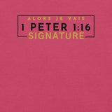 1 PETER 1:16 SIGNATURE WORSHIP TEE