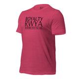 RWYA  ROYALTY REMEMBER WHO YOU ARE TEE