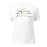 BEAUTY FOR ASHES UNISEX TEE -FANCY-FAV