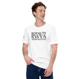 RWYA  ROYALTY REMEMBER WHO YOU ARE TEE